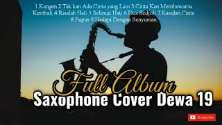 Saxophone Cover Dewa 19 Full Album