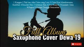 Saxophone Cover Dewa 19 Full Album