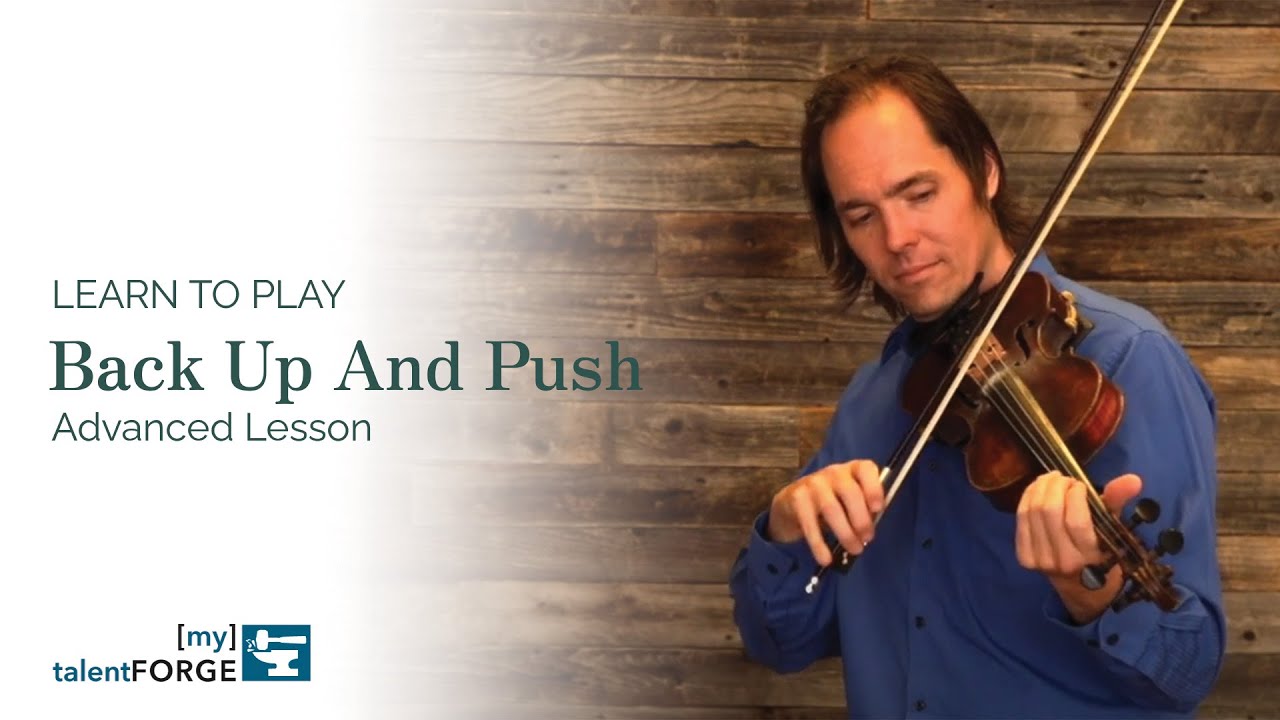 Back Up and Push - Advanced Fiddle Lesson - YouTube