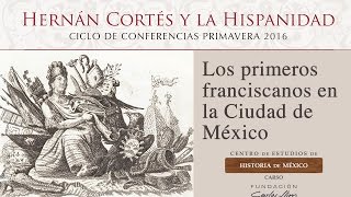 Los primeros franciscanos en la Ciudad de México