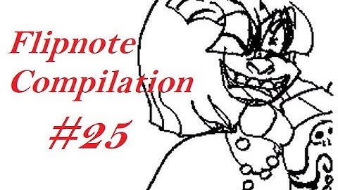 Flipnote Compilation #25