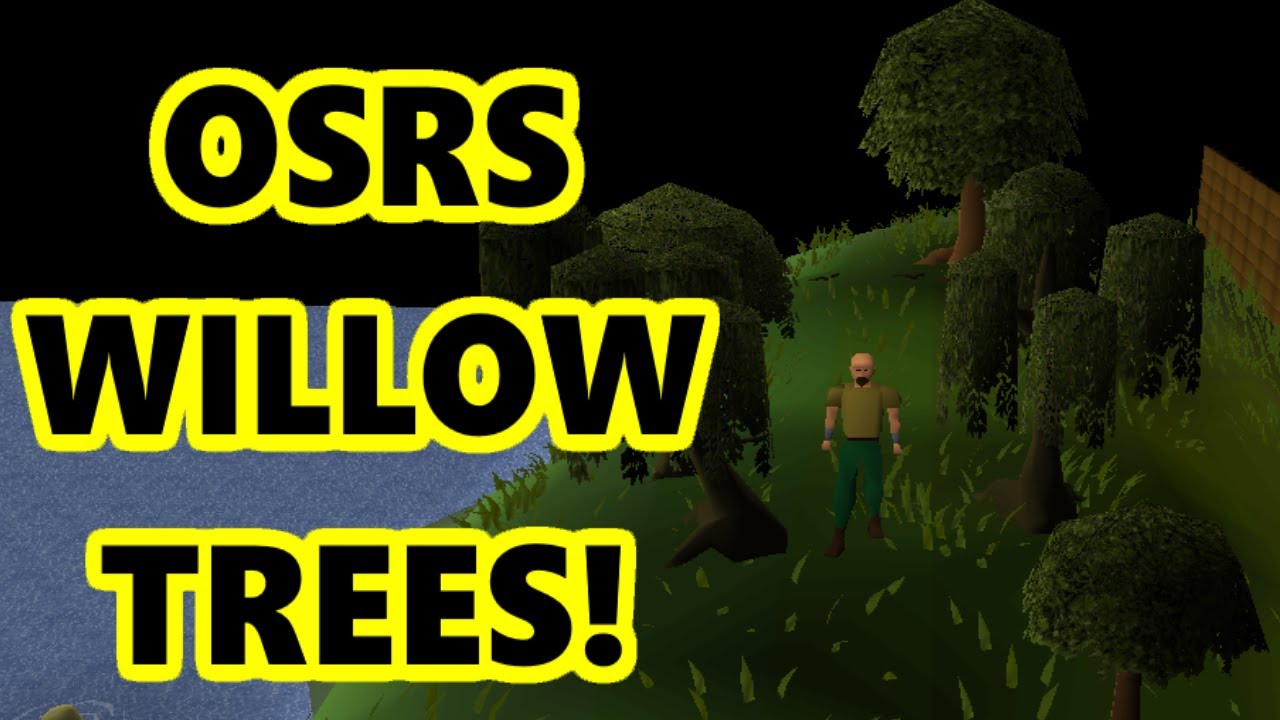 Where To Find Willow Trees In OSRS For Fresh Start Worlds - YouTube