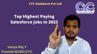 Top Highest Paying Salesforce Jobs in 2022 | Salesforce Developer Jobs salary in India | CYC | Vanya