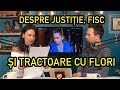 INTERNETU GRĂIEȘTE #21 - DESPRE JUSTIȚIE, FISC și TRACTOARE cu FLORI