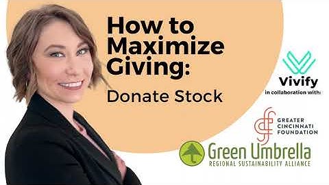 Maximize your Charitable Giving | Donate Stock (1 of 3)