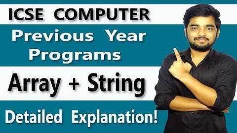 Array + String Important programs sem 2 Icse Class 10 ||Class 10 Icse important programs explanation