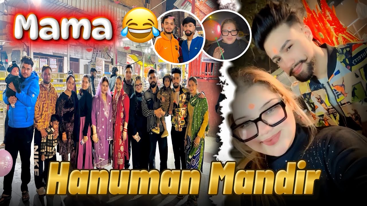 Vlog 93 /  Mama ke sth Kara seen 😂 Old Vlog ❤️ Hum gye Hanuman Mandir 
