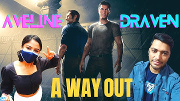 A WAY OUT Walkthrough Gameplay live Aveline | Part 2 with @DravenGamingYT | #roadto650subs