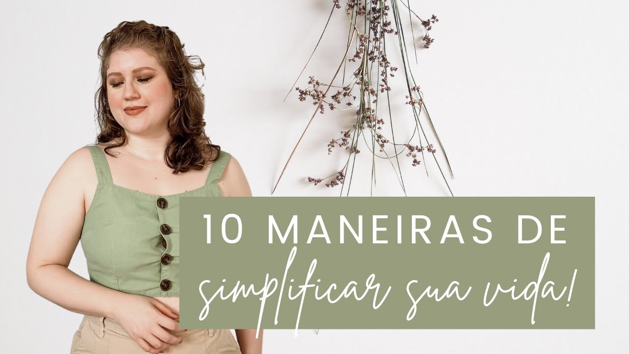 13 Pasos para Simplificar tu vida!