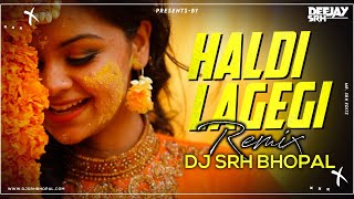 Haldi Lagegi Tel Chadega | Bhabhi Avegi | Tapori Mix | Dj Srh Bhopal | 2023 Remix Resimi