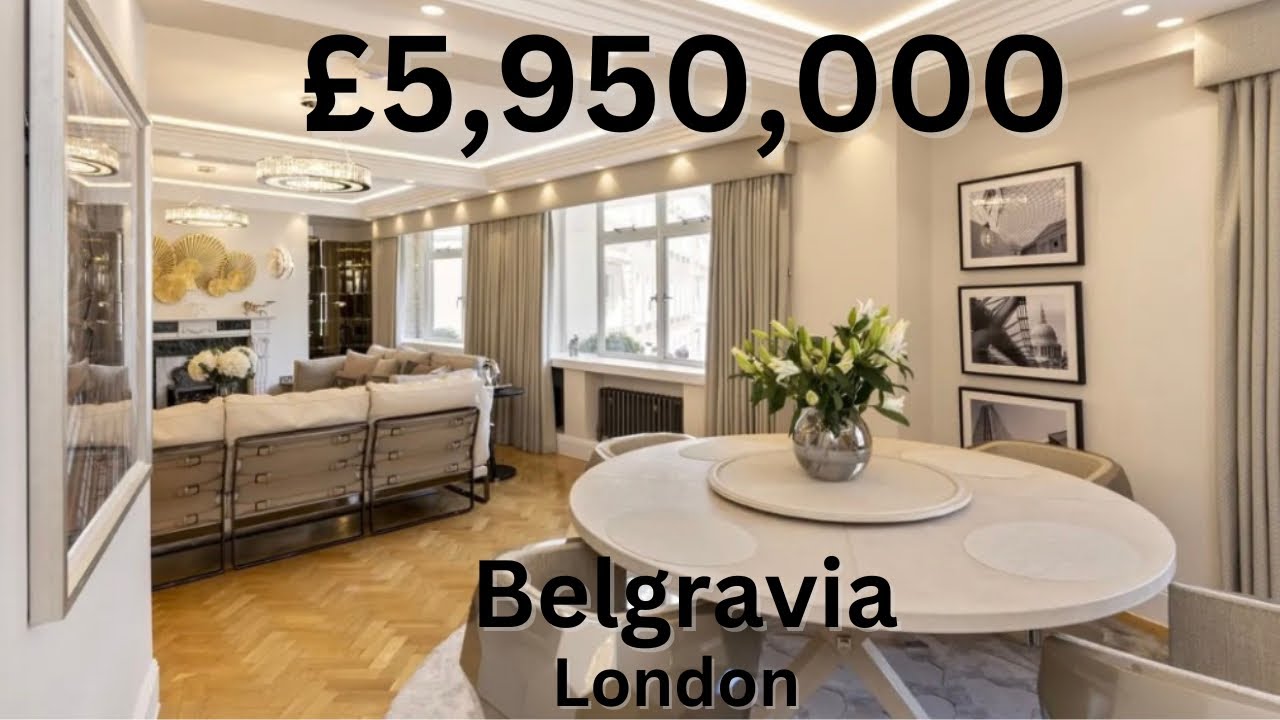 £5,950,000 Belgravia Flat London Real Estate YouTube