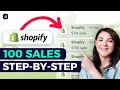 How To Make Your First 100 Dropshipping Sales on Shopify | Step-by-Step Guide