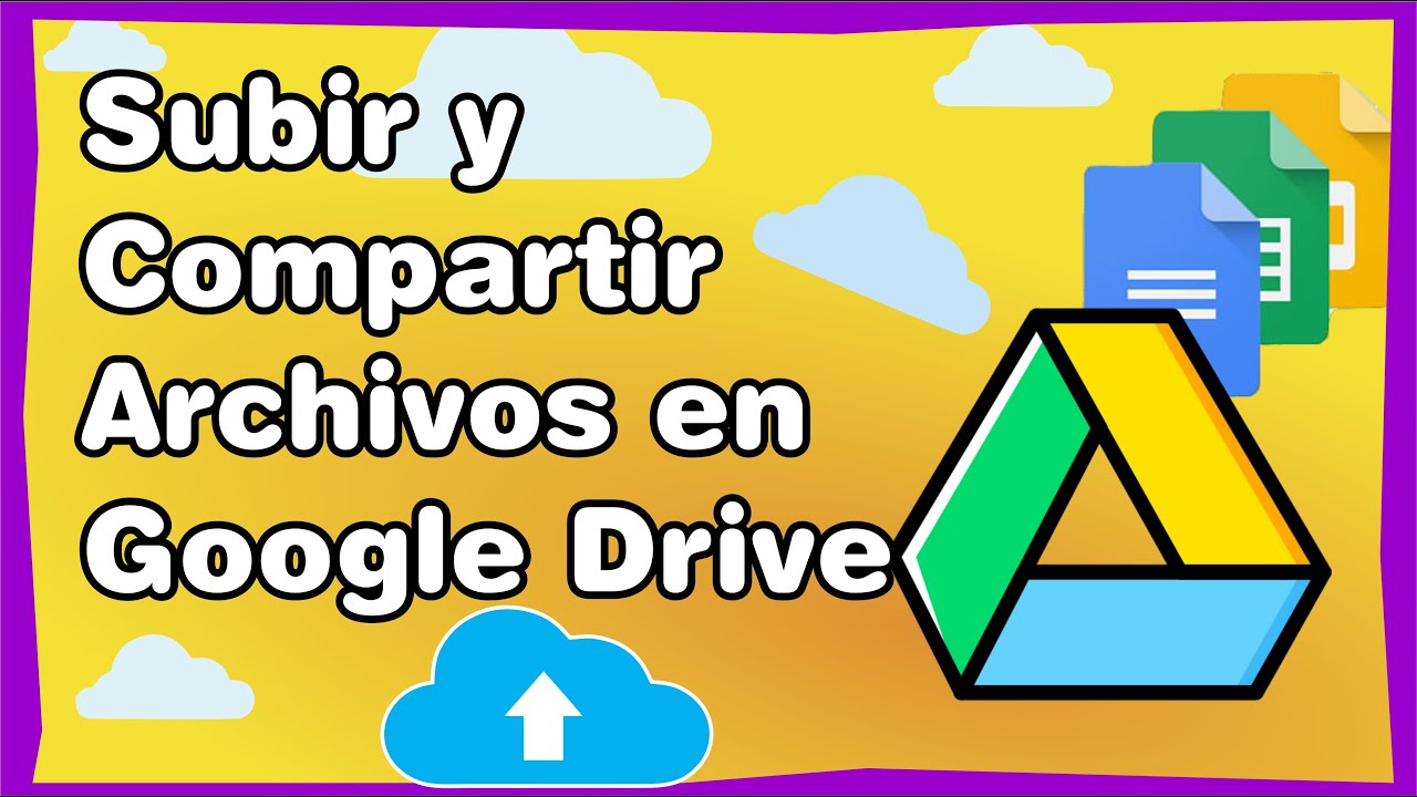 Como subir archivos a drive