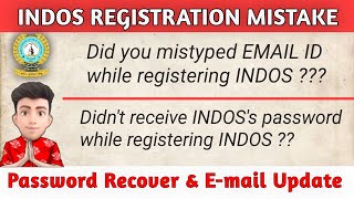 INDOS REGISTRATION MISTAKE || INDOS Password Recover WITH E-MAIL & NUMBER UPDATE || Skylar Rohit