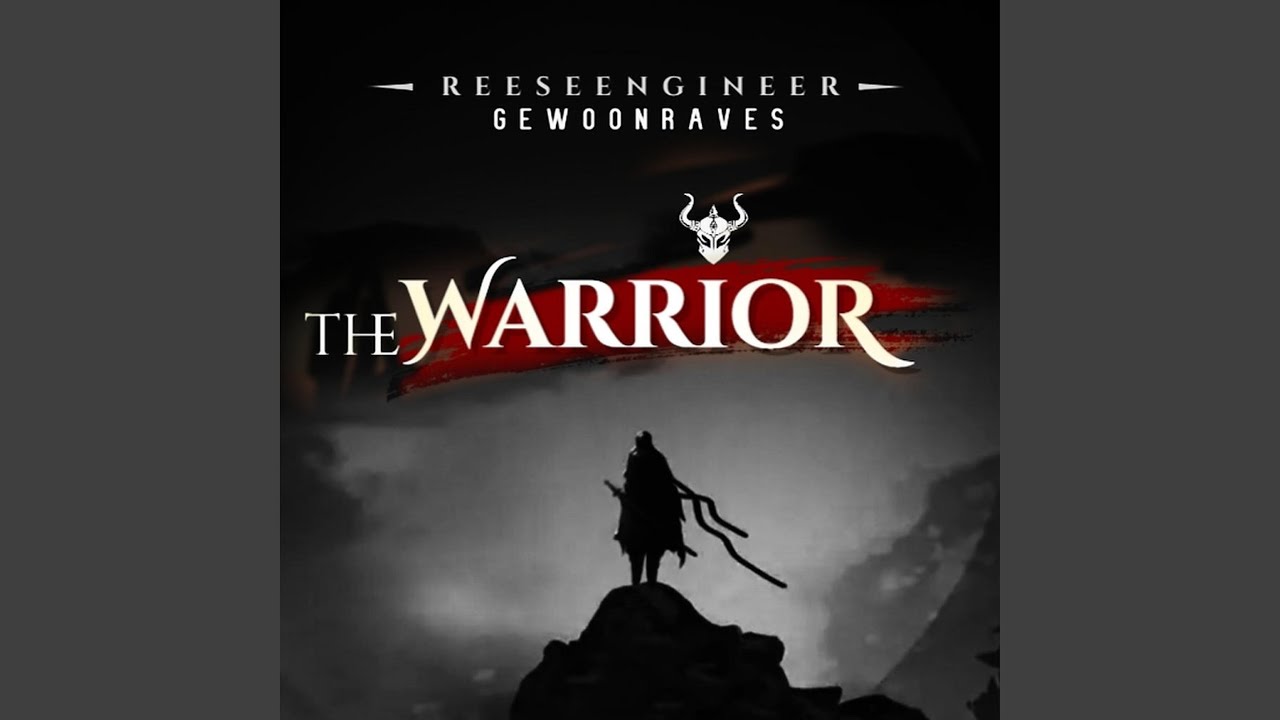 The Warrior - YouTube