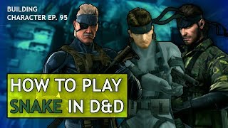 How to Play Snake in Dungeons & Dragons (Metal Gear Solid Build for D&D 5e)