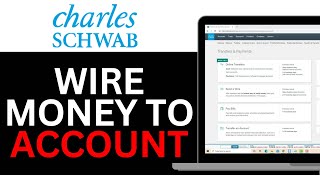 How To WIRE MONEY TO CHARLES SCHWAB ACCOUNT! | BEST NEW METHOD 2025!