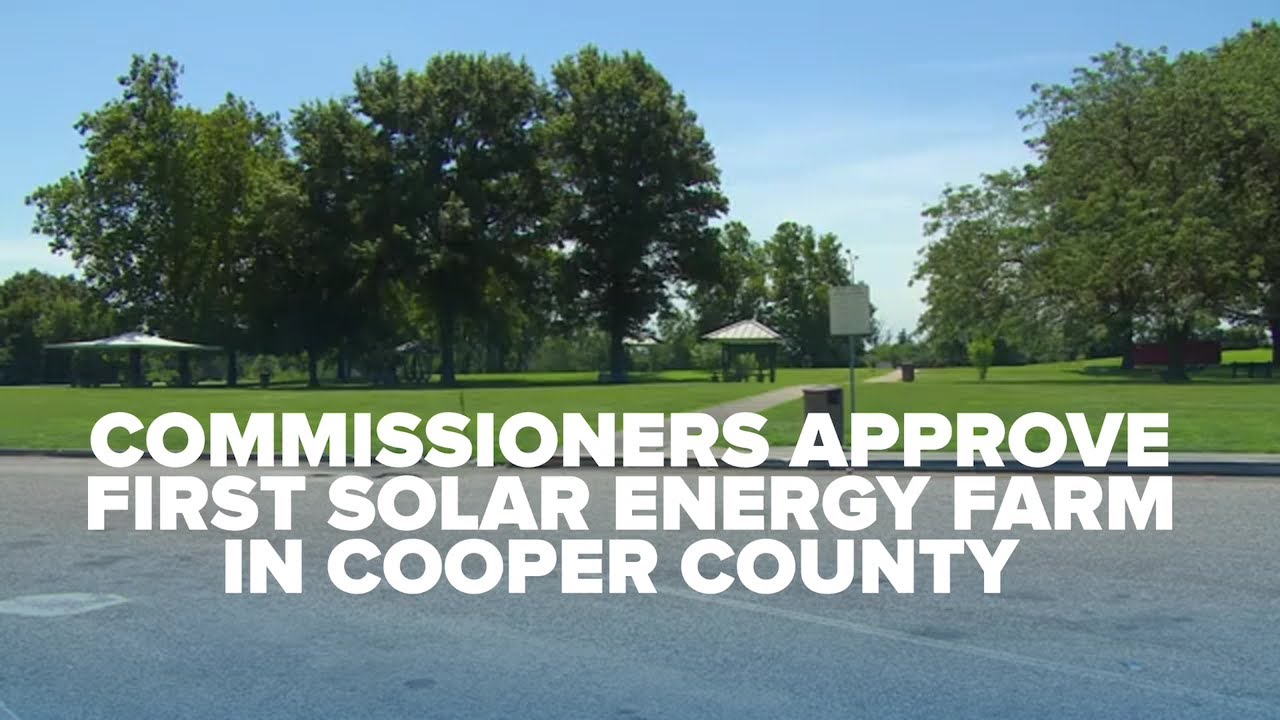 County Commissioners approve first solar energy farm in Cooper County