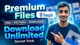Freepik Premium Files Download Unlimited New Method 2026