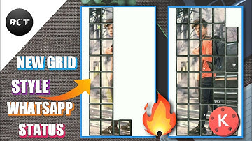 New Grid Style Whatsapp Status Video With Kinemaster 2020