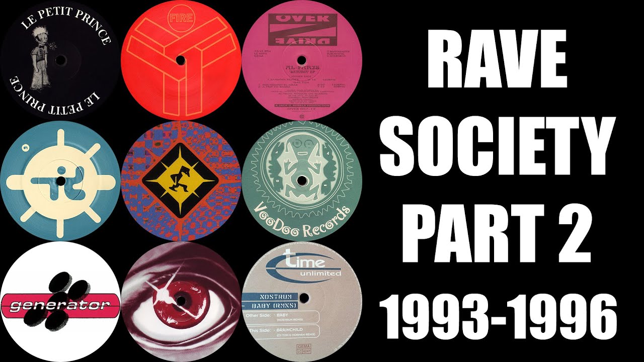 [90's Rave/Hard Trance] Rave Society Part 2 (1993-1996) - Johan N ...