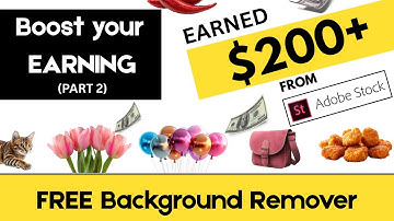 How I Earned $200+ on Adobe Stock | Sell AI Images & FREE Background Remover Tool!
