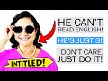r/EntitledParents - "HE CAN'T READ ENGLISH!??"