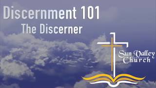 1  The Discerner (1 of 7 of Discernment 101)