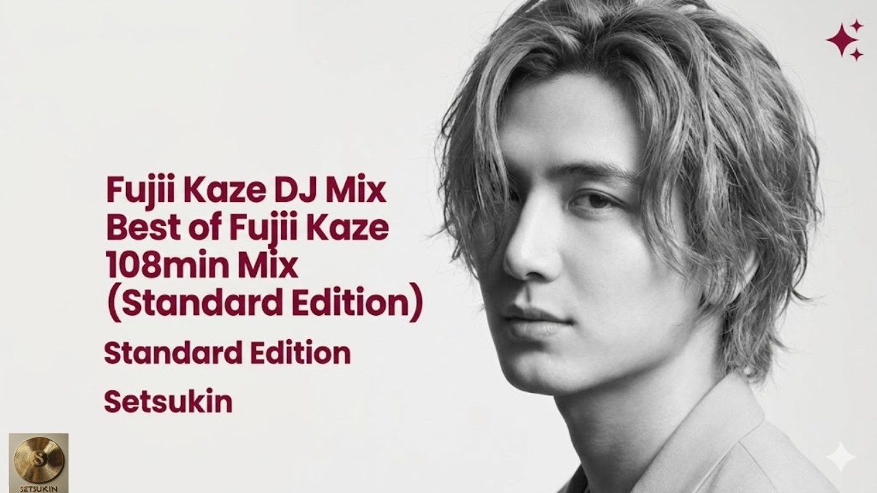藤井風 Fujii Kaze DJ Mix | Best of Fujii Kaze (藤井風) | 108min Mix