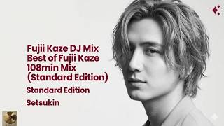 Fujii Kaze DJ Mix | Best of Fujii Kaze (藤井風) | 108min Mix (Standard Edition) | Setsukin