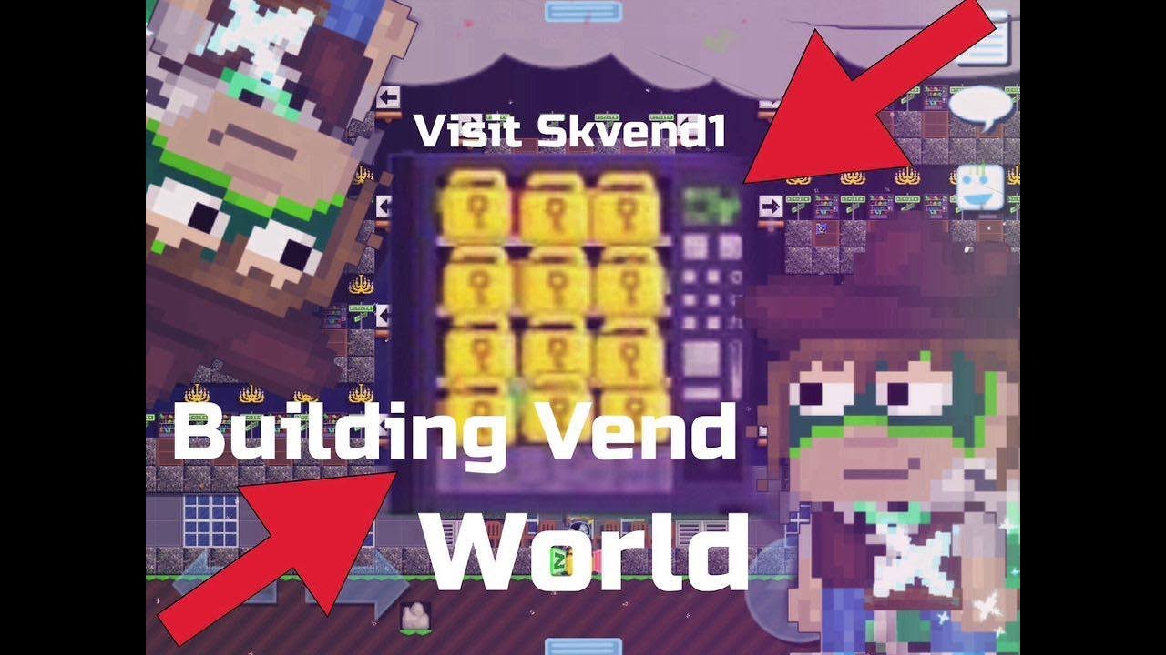 growtopia|building vend world omfg