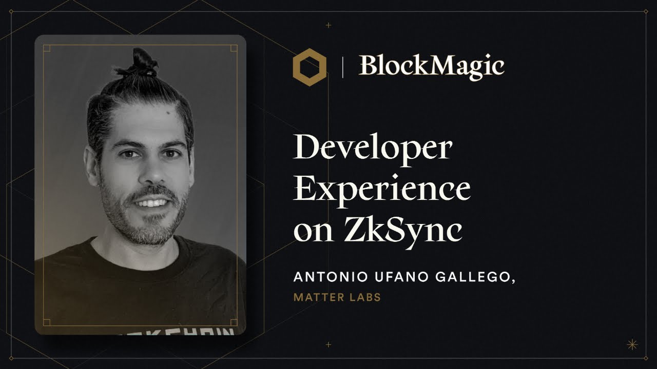 Developer Experience on ZkSync | Block Magic - YouTube