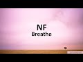NF Breathe lyrics video