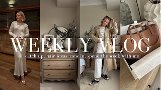 HAIR STYLE IDEAS, NEW IN, CATCH UP AND SPEND THE WEEK WITH ME / WEEKLY VLOG