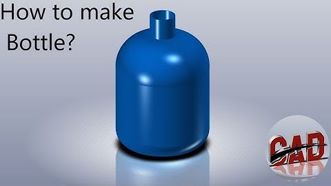 How to make Bottle in Solidworks | Solidworks tutorial for beginners
