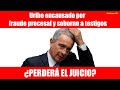 Uribe encausado por fraude procesal y soborno a testigos perder el juicio caf picante