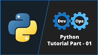 Python Tutorial For Beginners | Part - 01 | DevOps Tutorials for Beginners