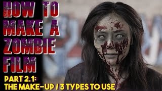 How To Zombie Makeup - Part 2.1: Zombie Makeup 3 Types to use - Expensive vs. Economical