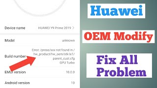 Huawei How To Modify | Change OEM | All Problem Fix screenshot 5