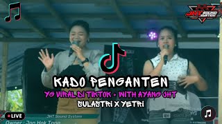 Kado Penganten By Sulastri Ft Yetri Kristina ~Wedding Jekri & Krista Mirona Desa Tumbang Labaning