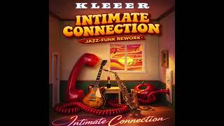 Kleeer - Intimate Connection(Jazz-Funk Rework)