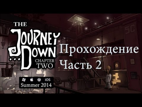 The Journey Down Chapter Two Прохождение 2