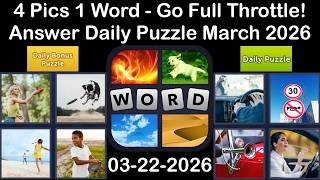 4 Pics 1 Word – Daily Puzzle Answers 22 March 2026 - Go full throttle! #4Pics1Word screenshot 4