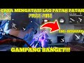 cara mengatasi lag patah patah free fire