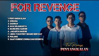 Download lagu FOR REVENGE - PENYANGKALAN - SERANA - SADRAH || TOP HITS FOR REVENGE