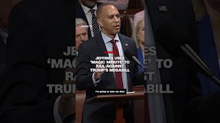 Jeffries uses 'magic minute' to delay vote on Trump's megabill