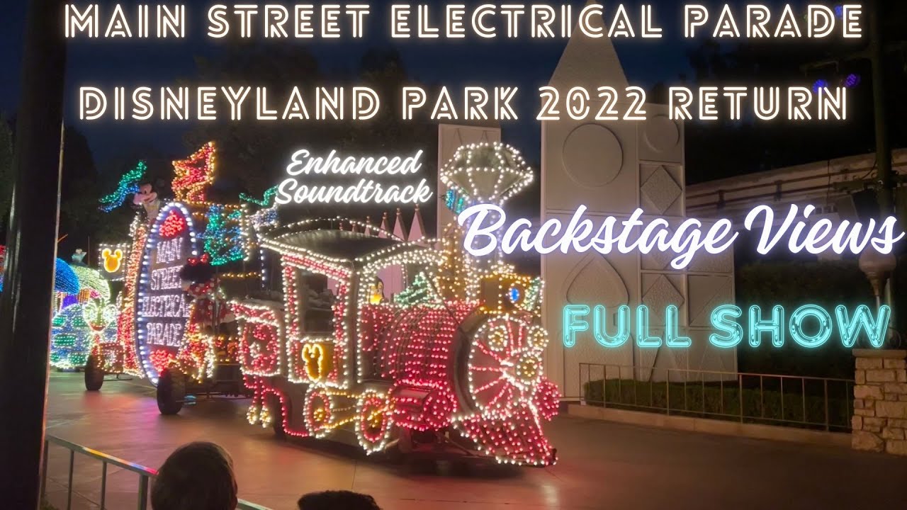 Main Street Electrical Parade - It's A Small World View - Enhanced Soundtrack - Disneyland 5/29/2022