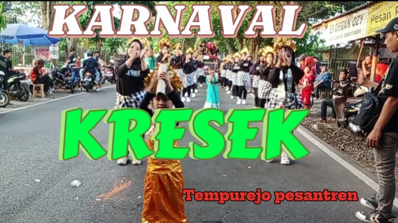 KARNAVAL KRESEK TEMPUREJO PESANTREN KEDIRI JAWA TIMUR 