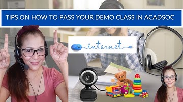 TIPS ON HOW TO PASS YOUR DEMO CLASS IN ACADSOC