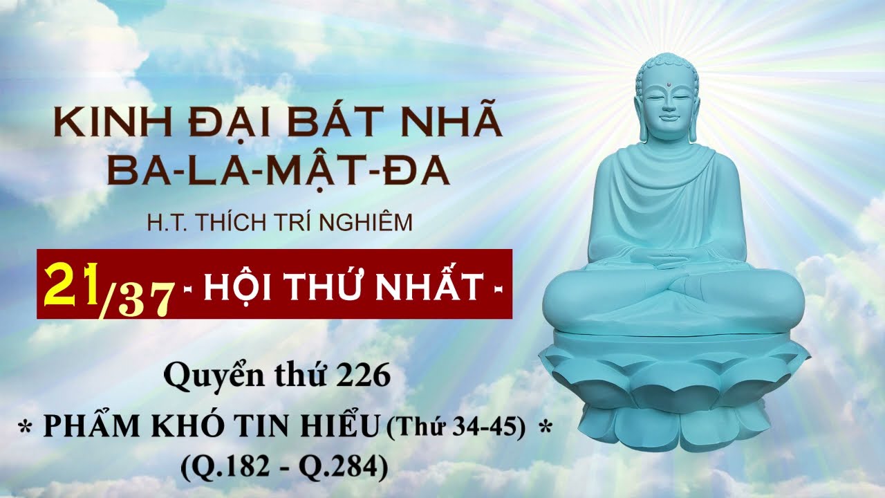 Kinh Đại Bát Nhã Ba-La-Mật-Đa | Hội Thứ Nhất | Phần... - youtube